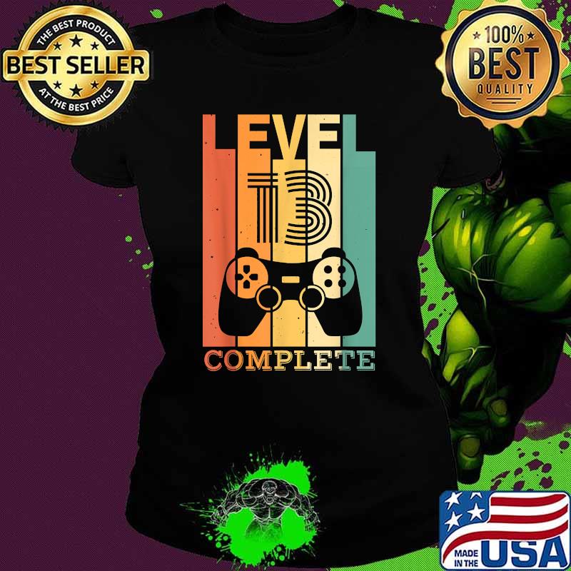 Level 13 Complete I 13th Birthday Gamer Vintage T-Shirt Ladies tee Level 13 Complete I 13th Birthday Gamer Vintage T-Shirt Ladies tee