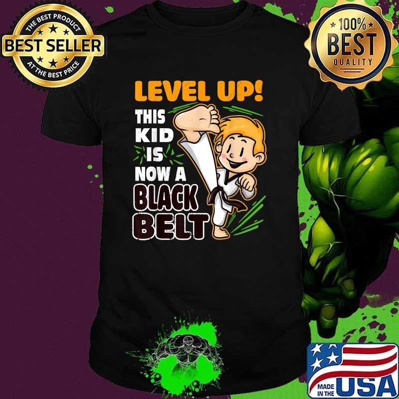 Level Up! This Kid Is Now Black Belt Funny Karate Boys T-Shirt