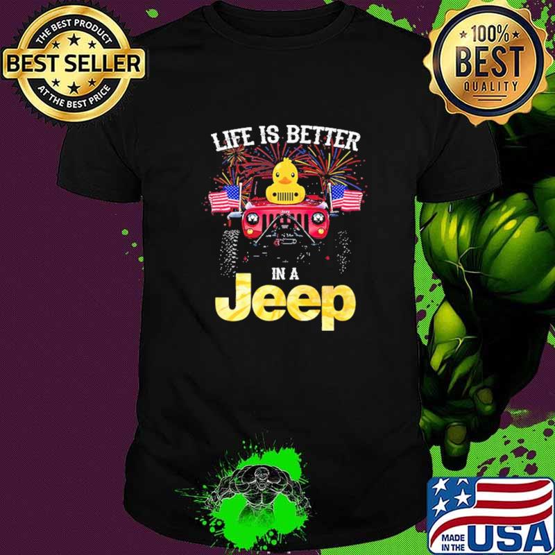 Life Is better In A Jeep Duck American Flag Firework Shirt