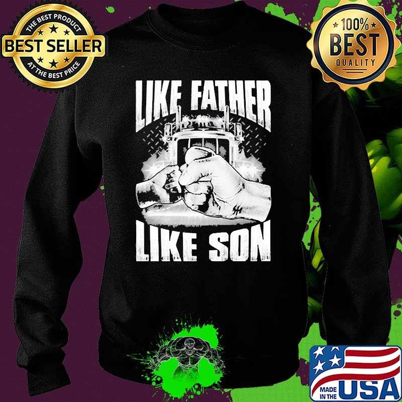Like father like son fathers day truck Sweater Like father like son fathers day truck Sweater
