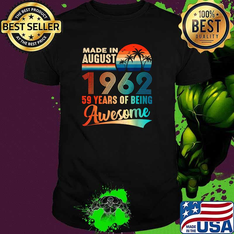 Made In August 1962 59 Years Of Being Awesome Vintage T-Shirt