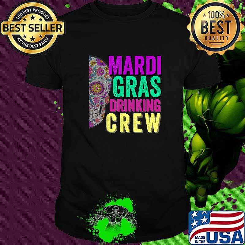 Mardi Gras Drinking Crew Mardi Gras Skull Flower T-Shirt