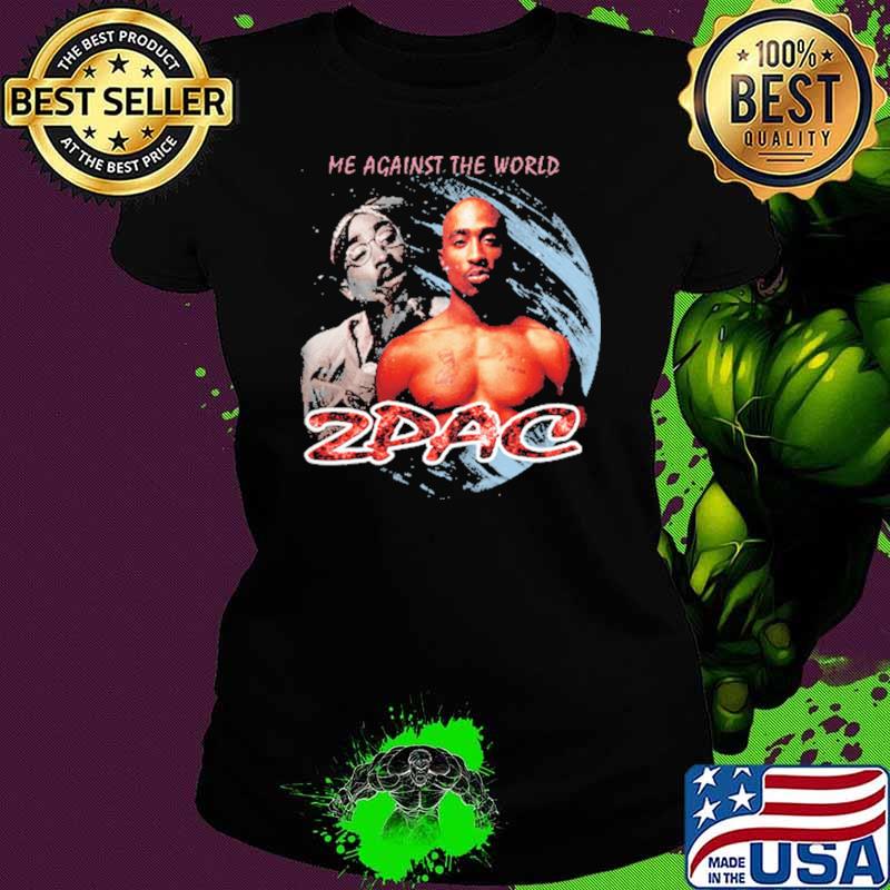 Me Against The World Zpac Shirt Ladies tee Me Against The World Zpac Shirt Ladies tee
