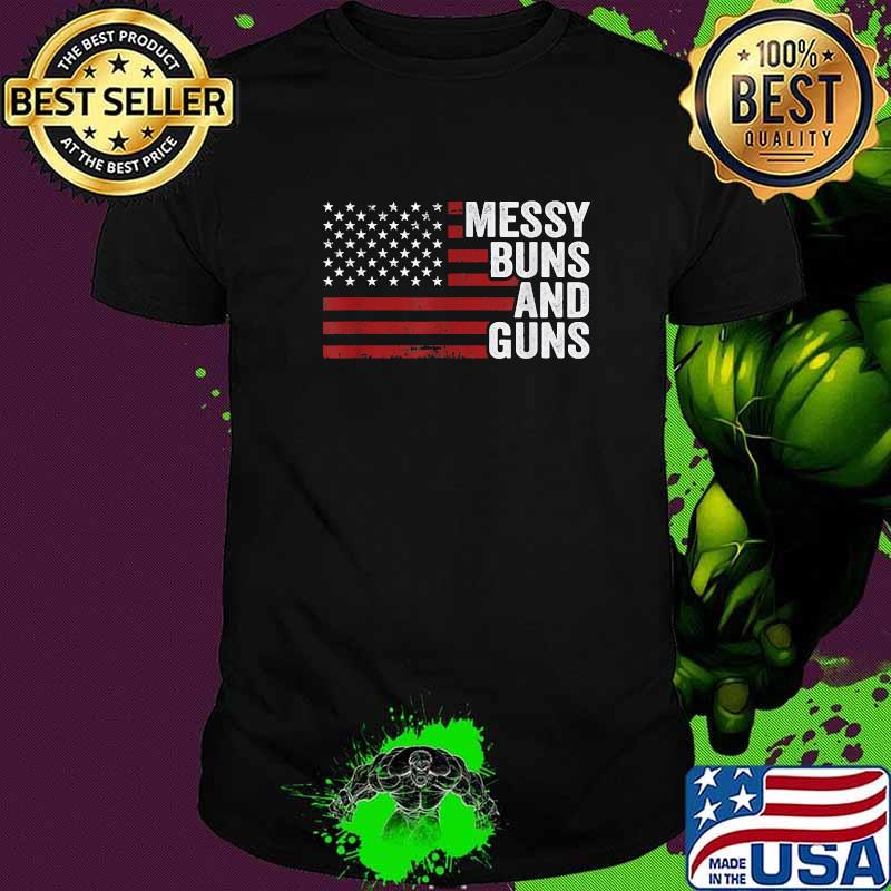 MESSY BUNS & GUNS USA Flag T-Shirt
