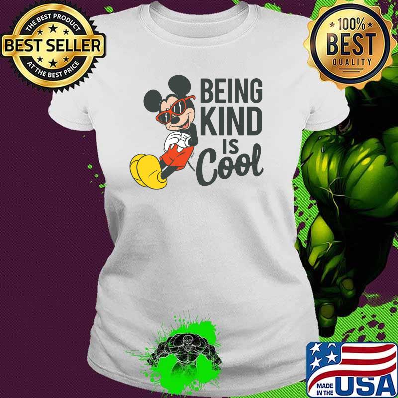 Mickey Being Kind is Cool T-Shirt Ladies tee Mickey Being Kind is Cool T-Shirt Ladies tee