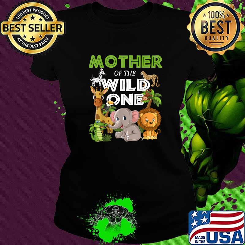 Mother of the Wild One Zoo Birthday Safari Jungle Animal T-Shirt Ladies tee Mother of the Wild One Zoo Birthday Safari Jungle Animal T-Shirt Ladies tee
