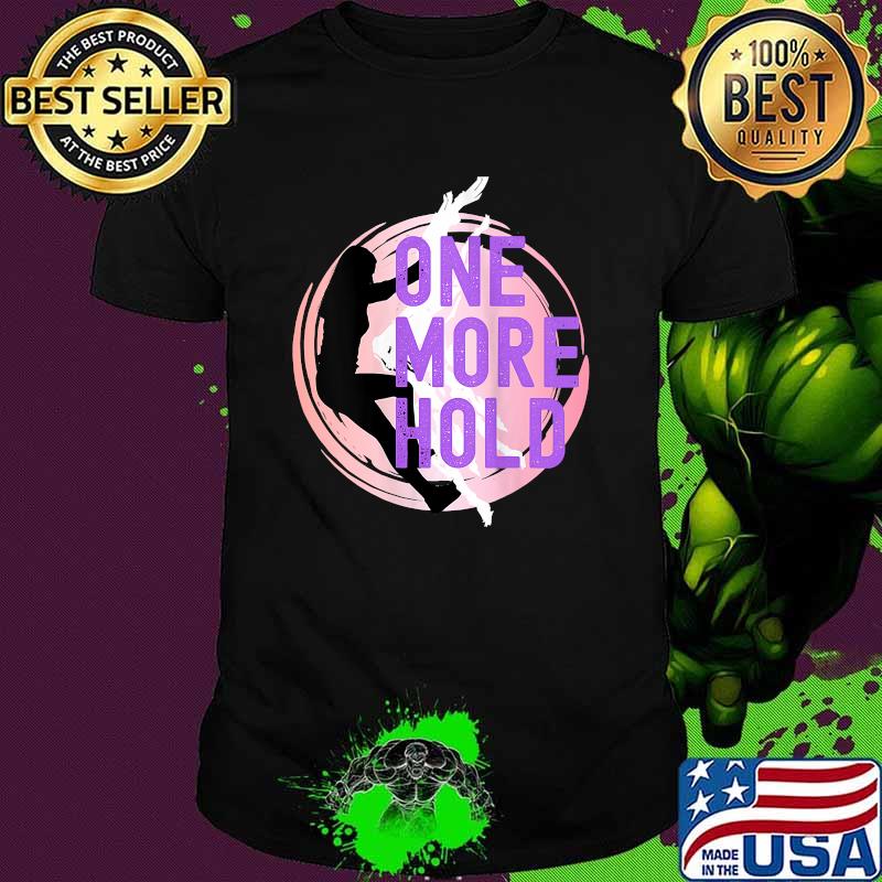 One More Hold Rock Climber T-Shirt