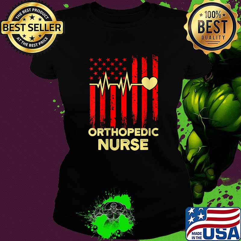 Orthopedic Nurse American Flag T-Shirt Ladies tee Orthopedic Nurse American Flag T-Shirt Ladies tee