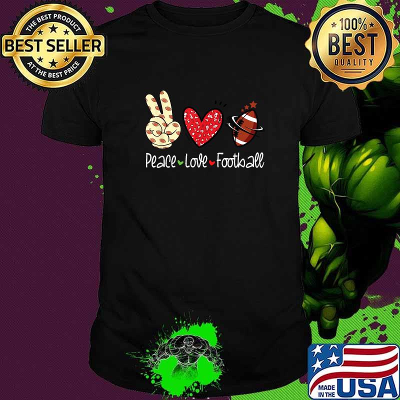 Peace Love Football Lovers American Sport T-Shirt