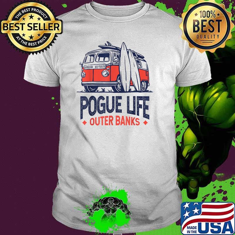 Pogue Life Shirt Outer Banks Shirt Pogue Life Outer Banks T-Shirt