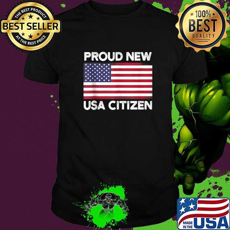 Proud New USA Citizen American Flag T-Shirt