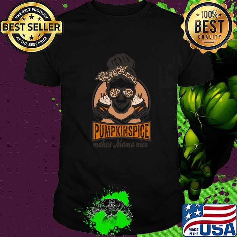 Pumpkin Spice Makes Mama Nice Halloween Skeleton Coffee T-Shirt