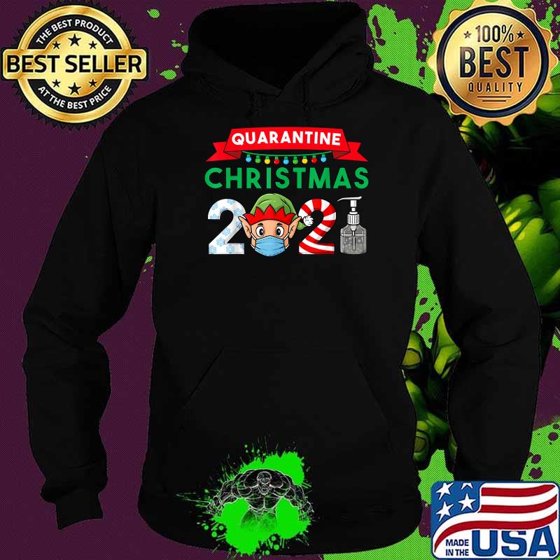 Quarantime Christmas Elf 2021 Family Xmas T-Shirt Hoodie Quarantime Christmas Elf 2021 Family Xmas T-Shirt Hoodie