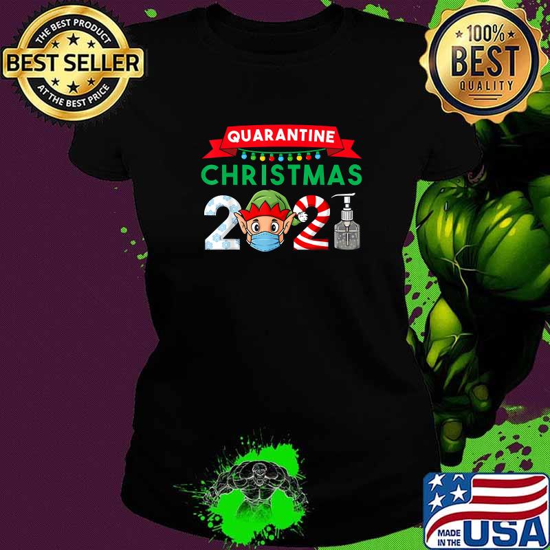 Quarantime Christmas Elf 2021 Family Xmas T-Shirt Ladies tee Quarantime Christmas Elf 2021 Family Xmas T-Shirt Ladies tee