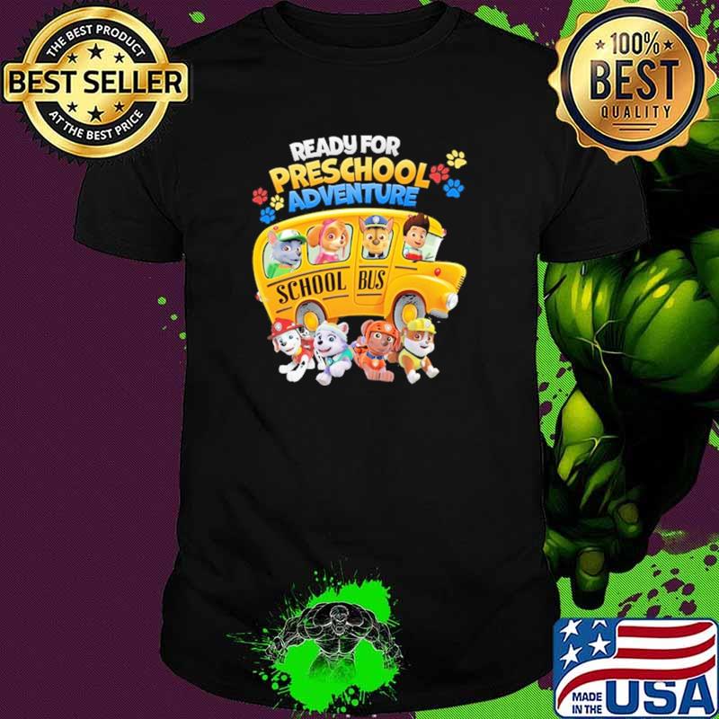 Ready For Preschool Adventure Shool Bus Shirt Ready For Preschool Adventure Shool Bus Shirt