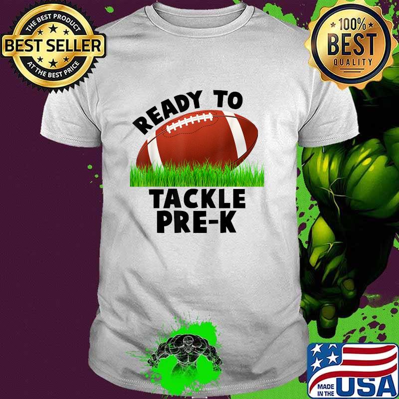 Ready To Tackle Pre-K Football Back To School T-Shirt