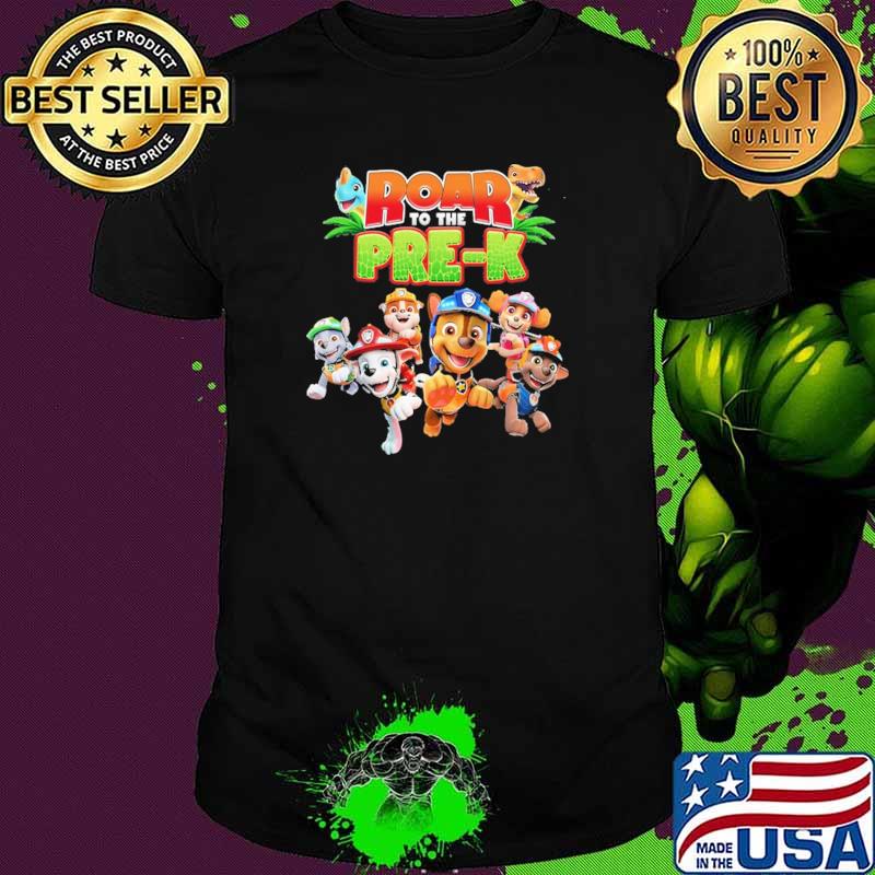 Roar To The Pre K Dog Shirt