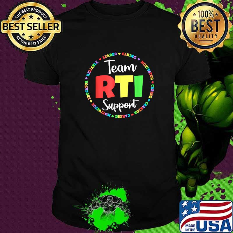 RTI Team T Response Intervention Teacher School Great T-Shirt