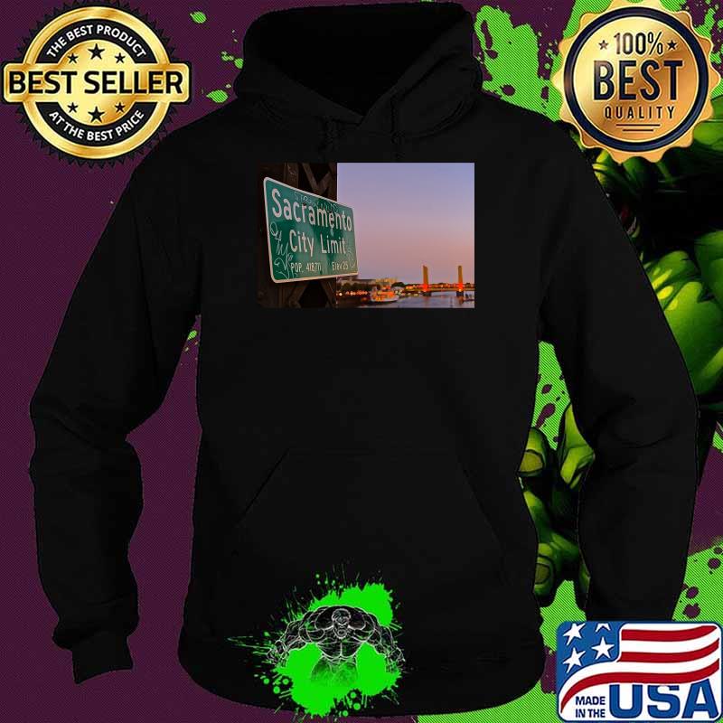 Sacramento City Limit Sign at Historic Bridge Sacramento T-Shirt Hoodie Sacramento City Limit Sign at Historic Bridge Sacramento T-Shirt Hoodie