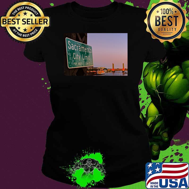 Sacramento City Limit Sign at Historic Bridge Sacramento T-Shirt Ladies tee Sacramento City Limit Sign at Historic Bridge Sacramento T-Shirt Ladies tee