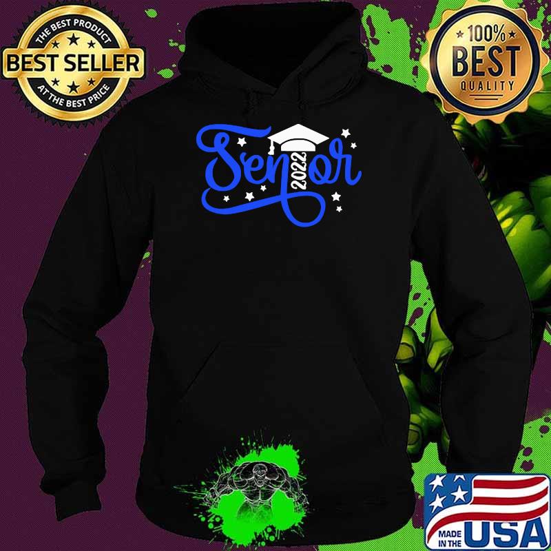 Seniors Class of 2022 Grade Back To School Shirt Hoodie Seniors Class of 2022 Grade Back To School Shirt Hoodie