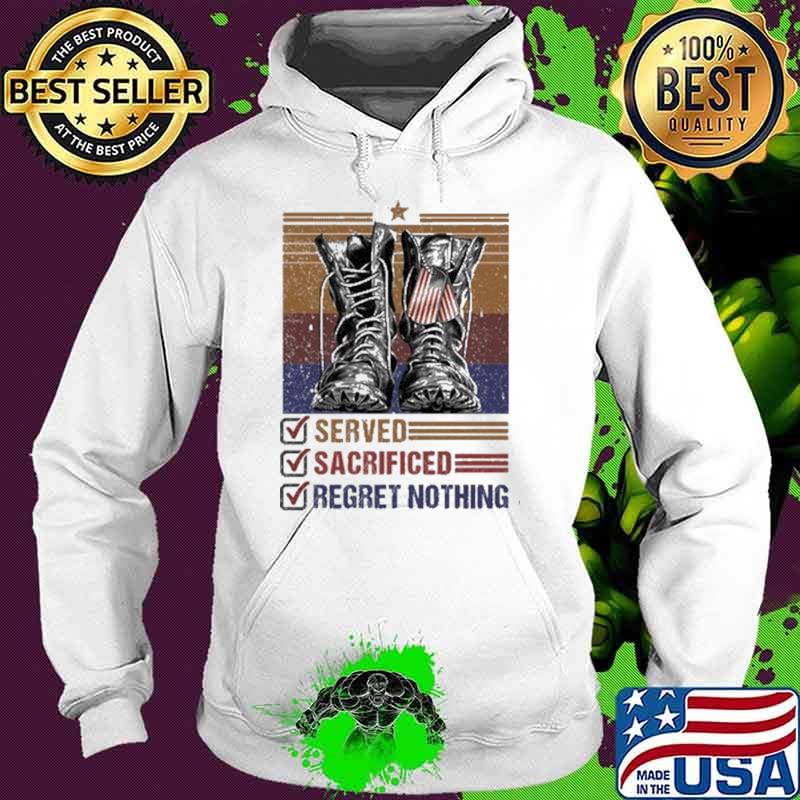 Served Sacrificed Regret Nothing Vintage Shirt Hoodie Served Sacrificed Regret Nothing Vintage Shirt Hoodie