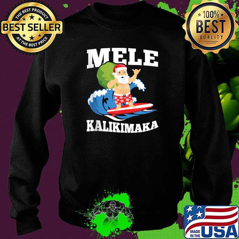 Surfing Santa Mele Kalikimaka Hawaiian Christmas Design T-Shirt Sweater Surfing Santa Mele Kalikimaka Hawaiian Christmas Design T-Shirt Sweater