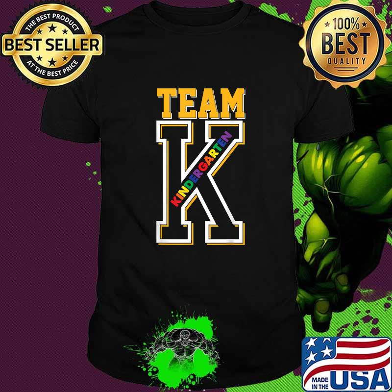 Team K Kindergarten Teacher Student Back to School First Day T-Shirt