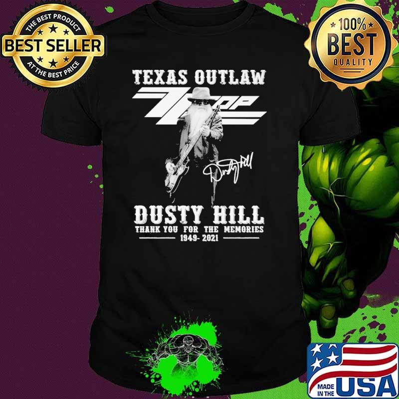 Texas Outlaw Dusty Hill Thank You For The Memories 1949 2021 Shirt