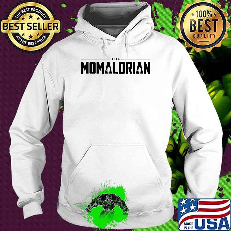 The Momalorian T-Shirt Hoodie The Momalorian T-Shirt Hoodie