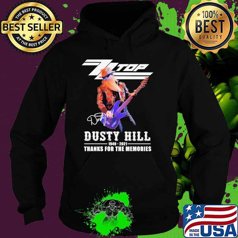 TLTop Dusty Hill 1949 2021 Thank For The Memories Shirt Hoodie TLTop Dusty Hill 1949 2021 Thank For The Memories Shirt Hoodie