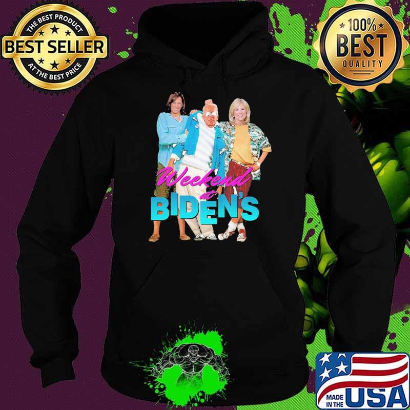 Top weekend At Bidens Shirt Hoodie Top weekend At Bidens Shirt Hoodie