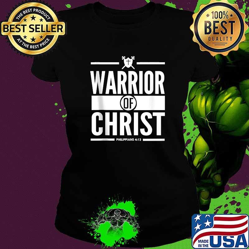 Warrior Of Christ T-Shirt Ladies tee Warrior Of Christ T-Shirt Ladies tee