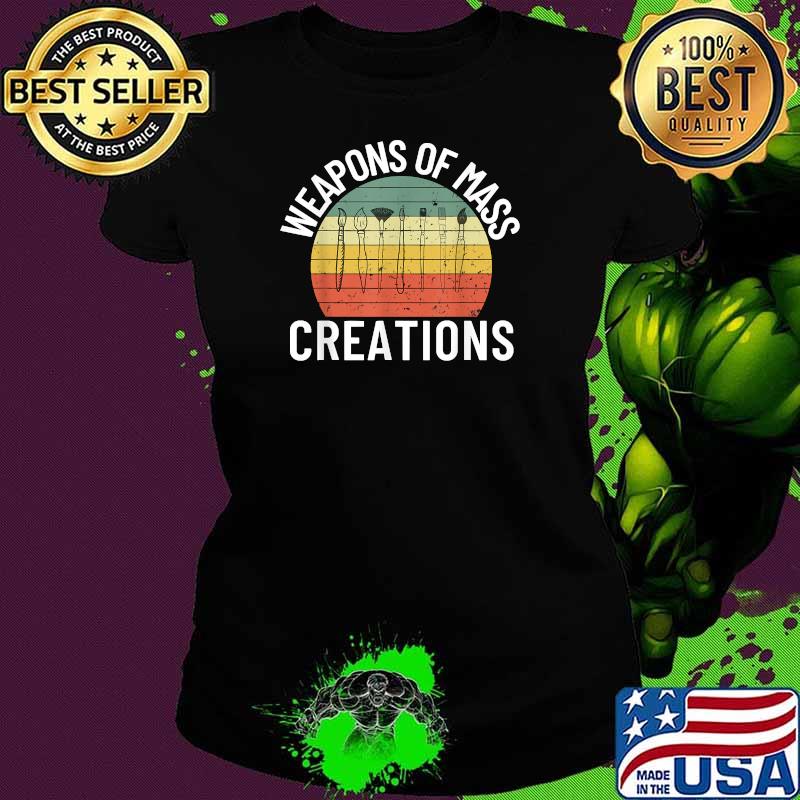Weapons Of Mass Creations Artist Tools Art Painter Brush Vintage T-Shirt Ladies tee Weapons Of Mass Creations Artist Tools Art Painter Brush Vintage T-Shirt Ladies tee