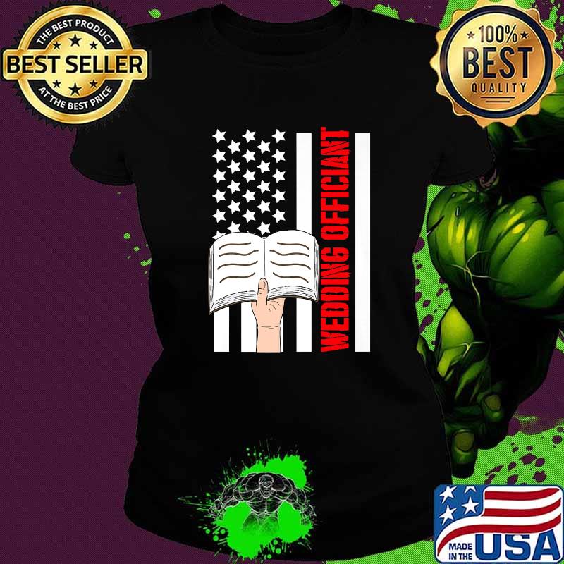 Wedding Officiant Internet Ordained Minister American Flag T-Shirt Ladies tee Wedding Officiant Internet Ordained Minister American Flag T-Shirt Ladies tee