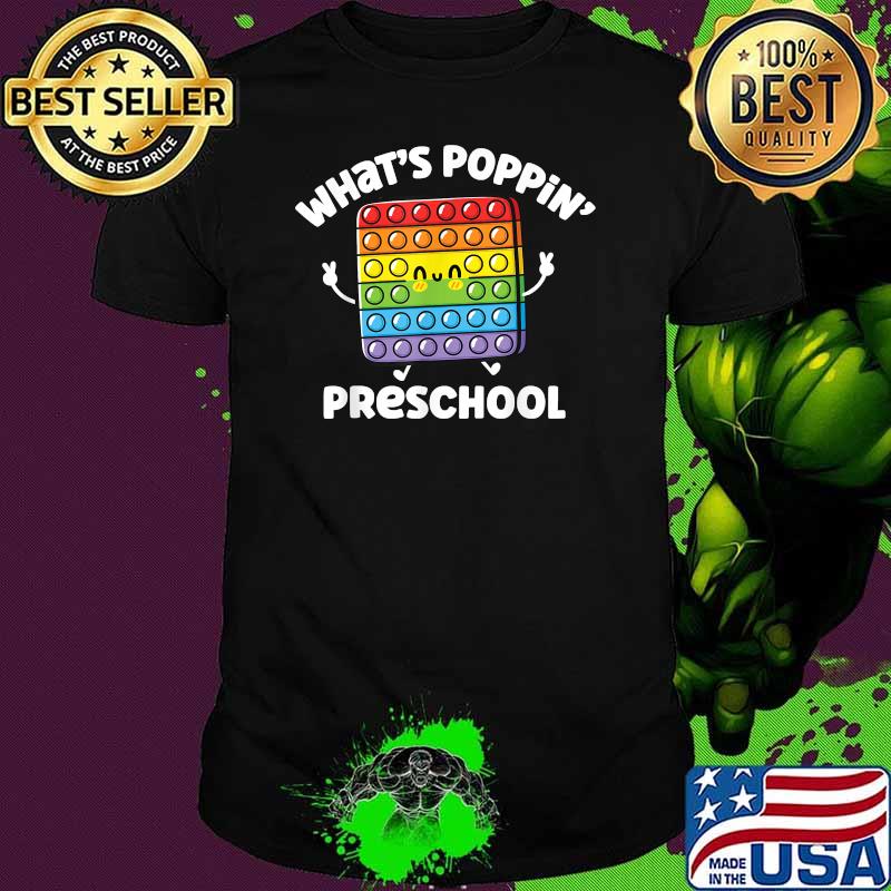 What’s Poppin' Preschool Sensory Fidget Toy Teacher Student T-Shirt