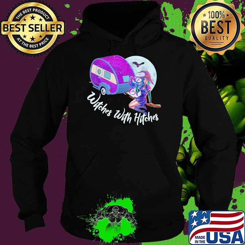 Witches With Hitches Camping Moon halloween Shirt Hoodie Witches With Hitches Camping Moon halloween Shirt Hoodie