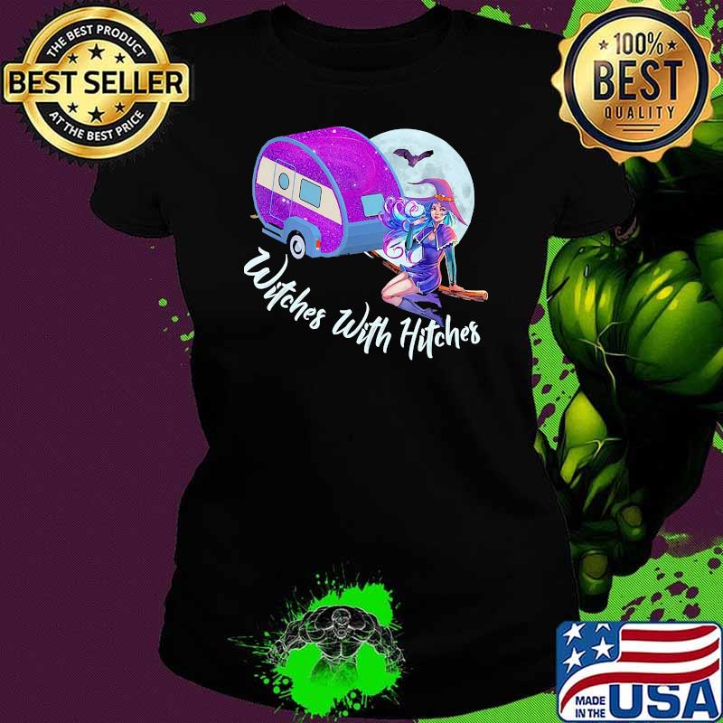 Witches With Hitches Camping Moon halloween Shirt Ladies tee Witches With Hitches Camping Moon halloween Shirt Ladies tee