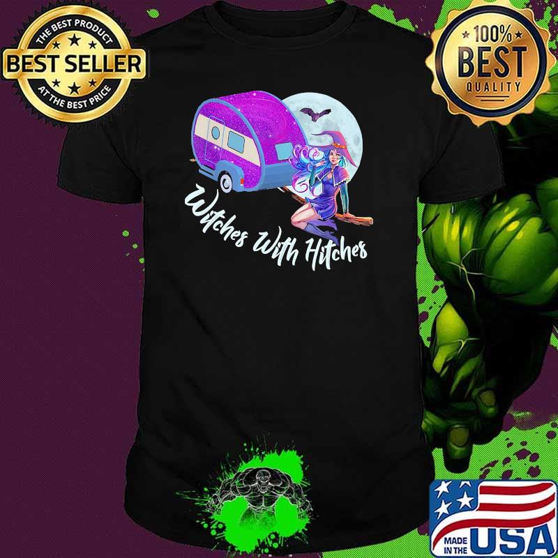 Witches With Hitches Camping Moon halloween Shirt Witches With Hitches Camping Moon halloween Shirt