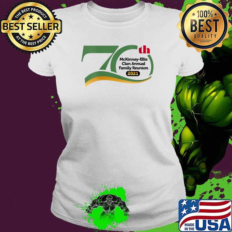 Womens 70th McKinney-Ellis Clan ReunionT-Shirt Ladies tee Womens 70th McKinney-Ellis Clan ReunionT-Shirt Ladies tee