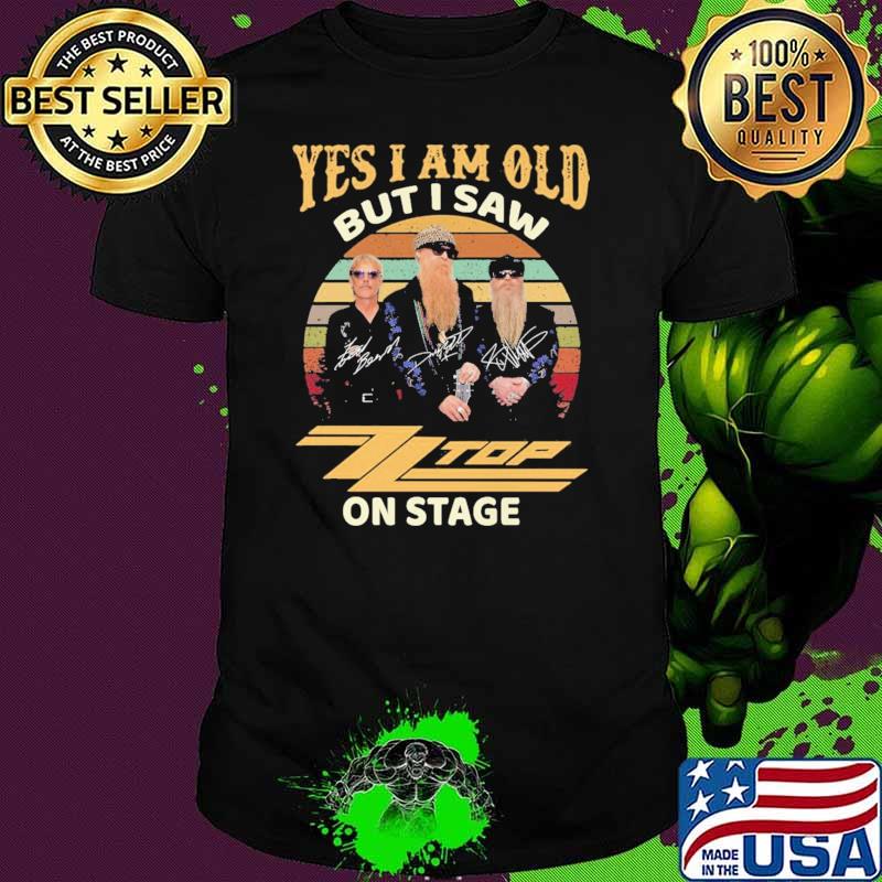 Yes I Am Old But I Saw Top On Stage Shirt