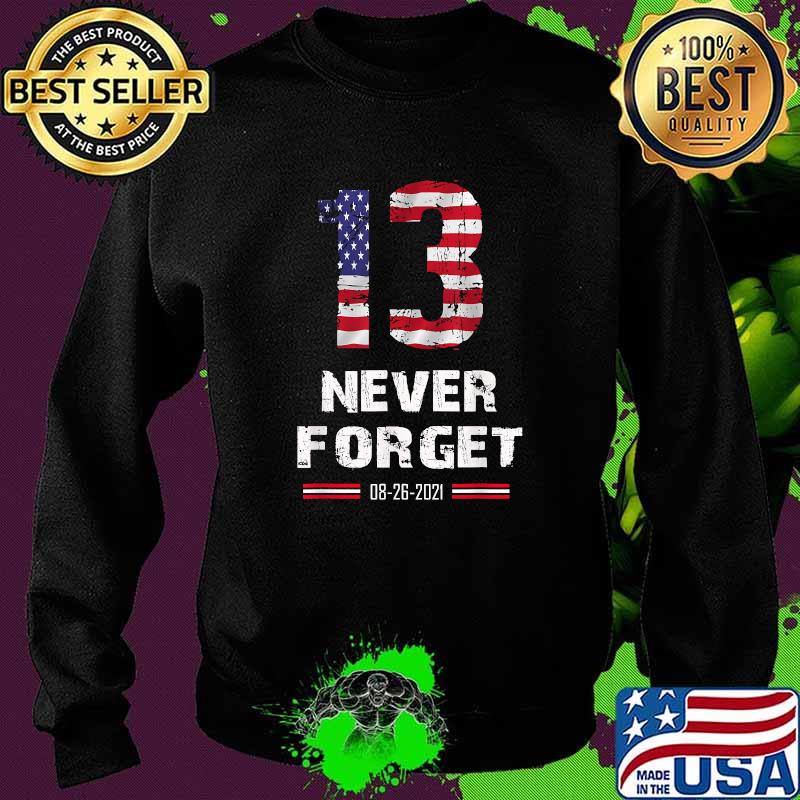 13 Service Members Kabul Airport, US Military Soldiers Flag T-Shirt Sweater 13 Service Members Kabul Airport, US Military Soldiers Flag T-Shirt Sweater
