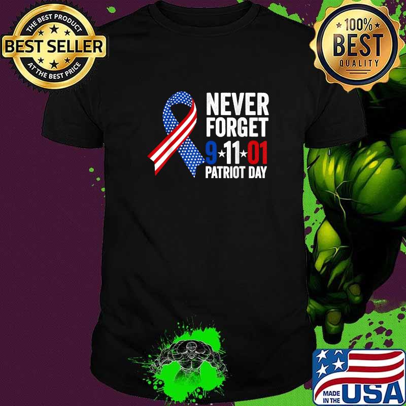 20 Years Latter Never Forget 9 11 01 Patriot Day American Flag T-Shirt