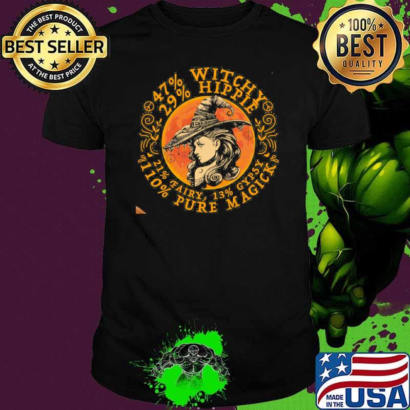 47 percent witchy 29 percent hippie 21 fairy 13 percent gypsy 110 percent pure magick witch blood moon shirt