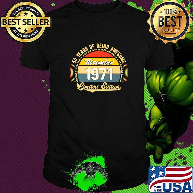 50 years of being awesome november 1971 limited edition vintage T-Shirt