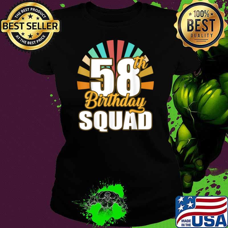 54th Birthday Squad Cool 58th Years B day Shirt Ladies tee 54th Birthday Squad Cool 58th Years B day Shirt Ladies tee