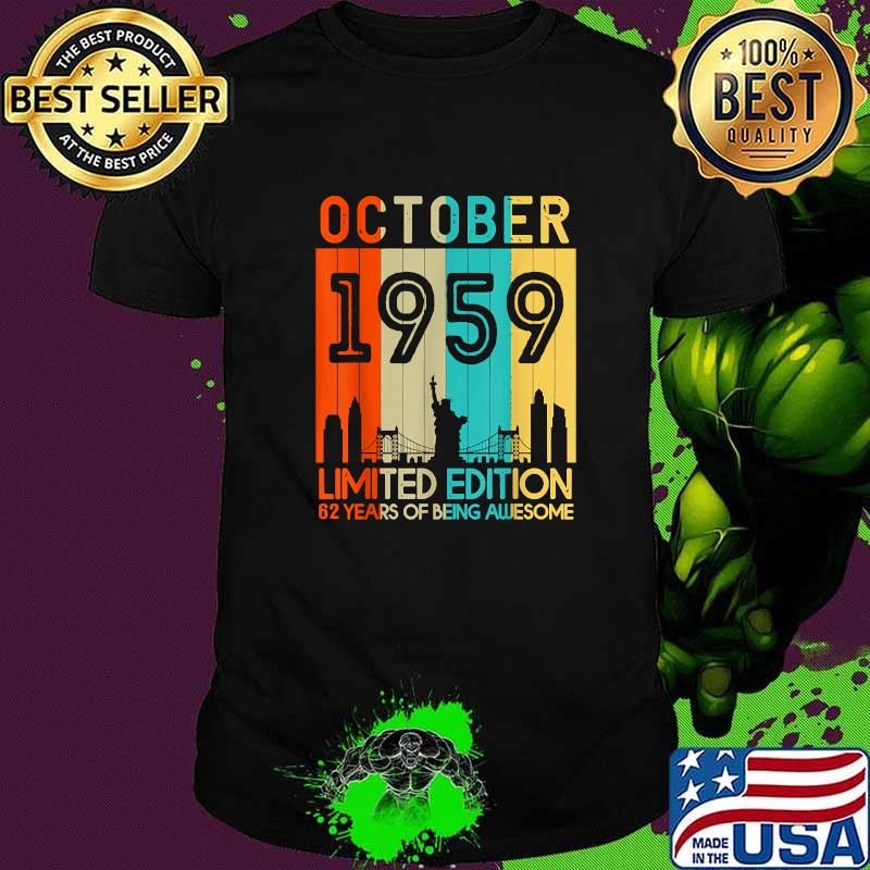 62 Years Old Birthday Vintage October 1959 Limited Edition T-Shirt