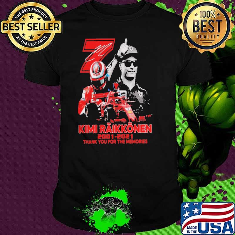 7 Kimi Raikkonen 2001 2021 thank You for the memories signature shirt 7 Kimi Raikkonen 2001 2021 thank You for the memories signature shirt