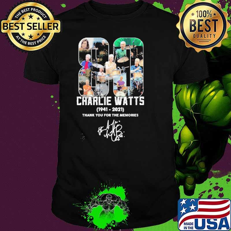 80 Charlie Watts 1941 2021 Thank You For The Memories Shirt