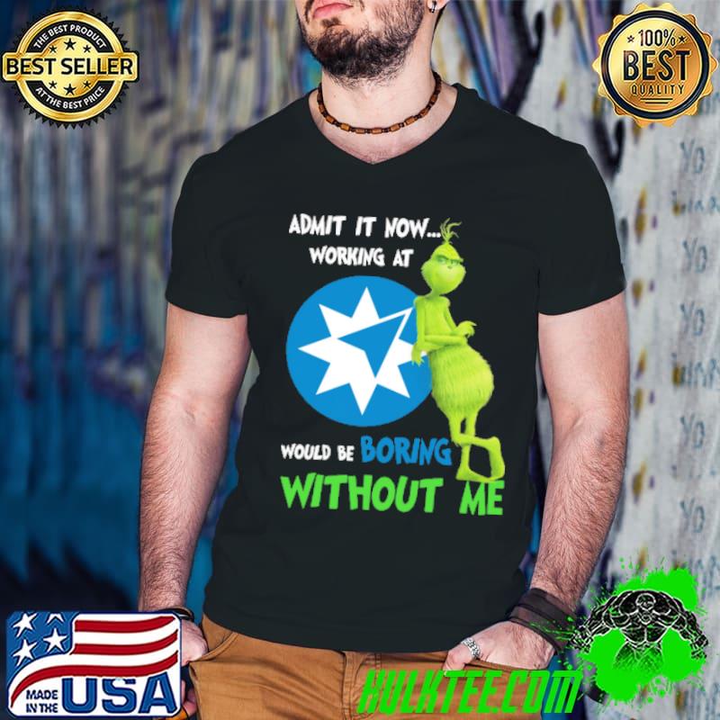 Admit it now working at would be boring without me grinch with Ame logo s Guys V Neck Admit it now working at would be boring without me grinch with Ame logo s Guys V Neck